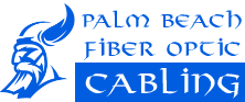 Fiber Optic Cabling Palm Beach, FL